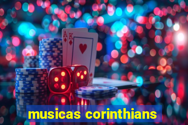 musicas corinthians